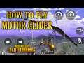 HOW TO FLY MOTOR GLIDER IN PUBG MOBILE | MOTOR GLIDER MALAYALAM TUTORIAL | PUBG MOBILE MALAYALAM
