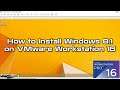How to Install Windows 8.1 on VMware Workstation 16 Pro | SYSNETTECH Solutions