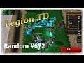 Legion TD Random #672 | Setting A New Personal Record
