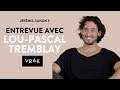 Lou-Pascal Tremblay | Entrevue - Jérémie, Saison 5