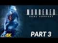 Murdered: Soul Suspect Full Gameplay No Commentary in 4K Part 3 (PS4 Pro)