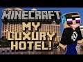 MY LUXURY HOTEL! (Minecraft Stream)