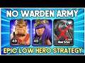 No Warden Attack Possible ? Without Warden Attack Strategy Th12 With Low Hero (Clash of Clans)