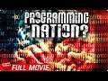 PROGRAMMING THE NATION | FREE FULL DOCUMENTARY | Subliminal Messages to the Masses