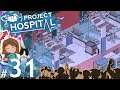 🏥 Project Hospital #31 - Collapsing! (Campaign 3)