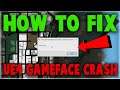 QUICK FIX "The UE4-Gameface Game has crashed...Fatal error!" for GTA Trilogy The Definitive Edition