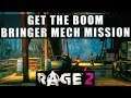 Rage 2 how to get the Boom Bringer Mech mission