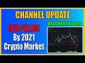 Red Pilled By 2021 Bitcoin Crypto Market Wyckoff Event & Channel Update