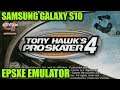 Samsung Galaxy S10 (Exynos) - Tony Hawk's Pro Skater 4 - ePSXe emulator - Test