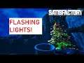 Satisfactory - Flashing Lights