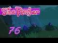 Slime Rancher - Let's Play Ep 76