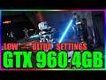STAR WARS Jedi: Fallen Order | Low to Ultra Settings | GTX 960 4GB | i5 3350P