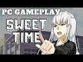 Sweet Time | PC Gameplay