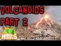 Volcanoids Gameplay Part 2
