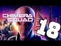XCOM: Chimera Squad - #18 | Let's Play XCOM: Chimera Squad