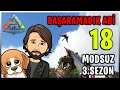 Başarmadık Abi | Ark: Survival Evolved | #18 | #S3 [MODSUZ]