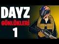 DAYZ GÜNLÜKLERİ #1 - Dayz Türkçe Ps4