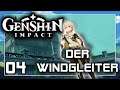 DER WINDGLEITER! | Genshin Impact #04