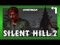 DIRTY MIND, DIRTY TOWN - Silent Hill 2 (PC) - Livestream: Part 1