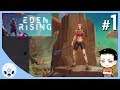 Eden Rising #1 - เอาชีวิตรอดกันป้อม