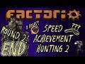 Factorio [0.17] | Speed Attempt Round 2 Ep. 15 (END) | Practice Makes.