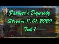 Farmer's Dynasty - Stream 11.01.2020 Teil 1 [Deutsch german Gameplay]