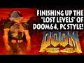 FINISHING UP DOOM 64’S LOST CHAPTER, ON THE PC! –  Let’s Play DOOM 64 PC Part #3 (ENDING)
