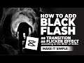 How to Add Black Flash in CapCut as Transition and Flicker Effect on Video