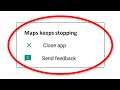 How To Fix Google Maps Keeps Stopping Error Android & Ios - Google Maps App Not Open Problem