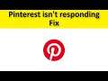 How To Fix Pinterest App Isn't Responding Error Android & Ios - Fix Pinterest App Not Open Issue