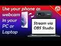 How to use  smartphone as webcam in PC/Laptop