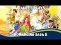 JoaLoft Plays - Romancing SaGa 3