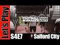 Let's Play: Football Manager 2019 - Salford City - S4E7
