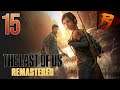 LET'S PLAY - THE LAST OF US : REMASTERED | EPISODE #15 : L'ESPRIT SAUVAGE PREND LE DESSUS