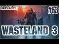 Let's Play Wasteland 3 - Part 63