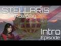 Let's Roleplay Stellaris [Sol Compact] - Episode 0 - Introduction