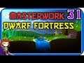MASTERWORK DWARF FORTRESS | 31 | Invasions and Ghosts | The Undead Evil Biome Chronicles |