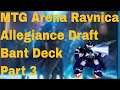 MTG Arena Ravnica Allegiance Draft Bant Deck Part 3