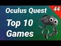 Oculus Quest - Top 10 Games [deutsch / 44. KW] Reviews Tests Gameplay Trailer Virtual Reality VR