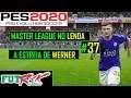 PES 2020 - MASTER LEAGUE NO LENDA #37 - A ESTREIA DE WERNER
