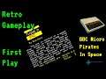 Retro Gameplay - BBC Micro  - Pirates In Space by Bug Byte Software