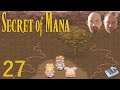 SECRET OF MANA #27: Nicht im Sinne des Empfinders | 2 Spieler | SNES | Walkthrough | Deutsch