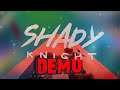 Shady Knight Demo 🗡 Von ETAGE zu ETAGE | Let's Test SHADY KNIGHT