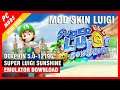 Super Luigi Sunshine Mod Skin Emulator Dolphin 5.0 For PC - Android