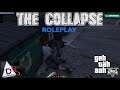 The Collapse RP #4