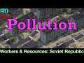 The Proletarian Petroleum Prefecture. 40. Pollution | Workers & Resources: Soviet Republic