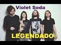 Violet Soda - Tangerine [Legendado]