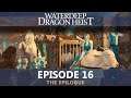 Waterdeep: Dragon Heist // Episode 16 // The Epilogue