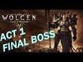 Wolcen: Lords of Mayhem - Chapter 1 - final boss - Edric