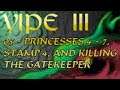 Yipe! III 05 - Princesses 4 - 7, Stamp 4 and Killing the Gatekeeper